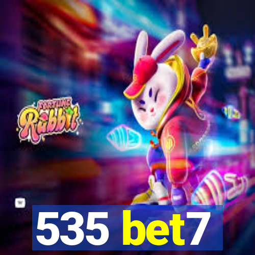 535 bet7